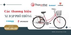 Các thương hiệu xe đạp phổ thông Thống Nhất
